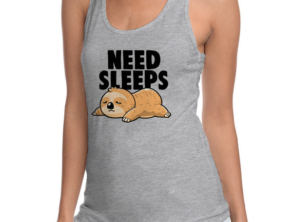 Need Sleeps