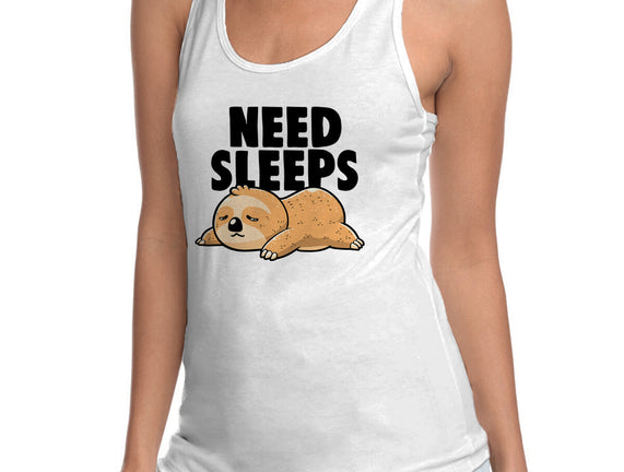 Need Sleeps