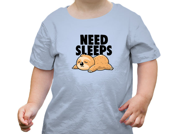 Need Sleeps