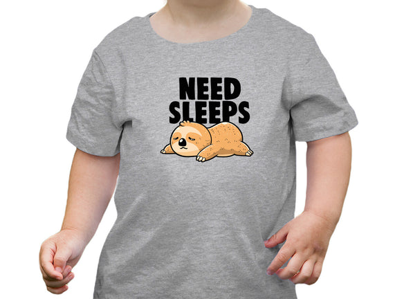 Need Sleeps