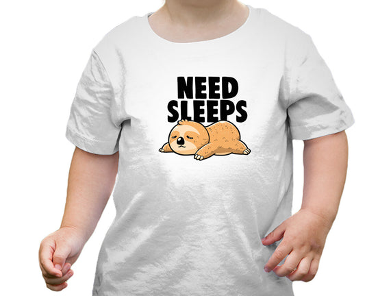 Need Sleeps