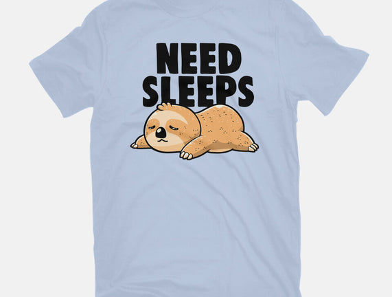 Need Sleeps