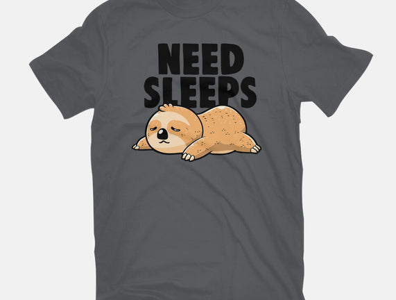 Need Sleeps