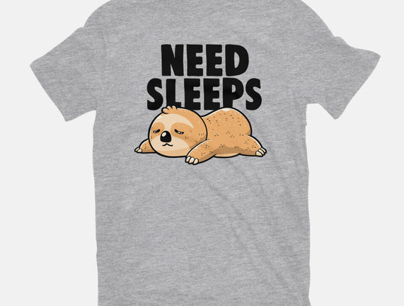 Need Sleeps