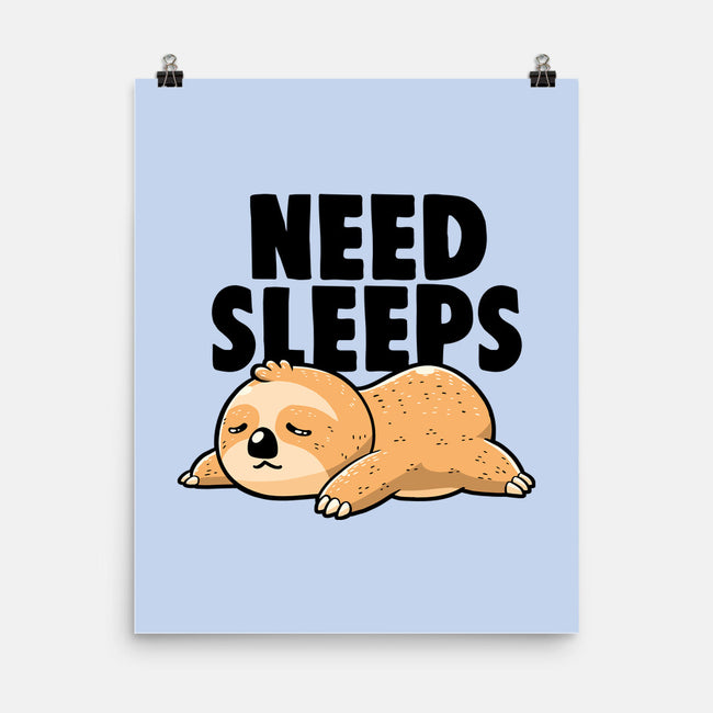 Need Sleeps-None-Matte-Poster-koalastudio