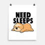 Need Sleeps-None-Matte-Poster-koalastudio