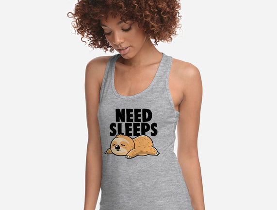 Need Sleeps