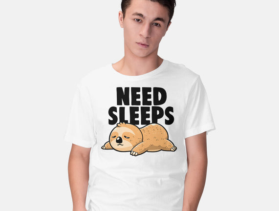 Need Sleeps