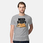 Need Sleeps-Mens-Premium-Tee-koalastudio