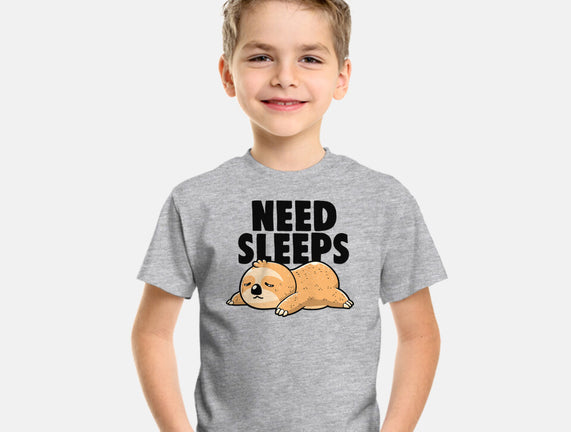 Need Sleeps