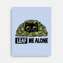 Leaf Me Alone-None-Stretched-Canvas-erion_designs