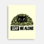 Leaf Me Alone-None-Stretched-Canvas-erion_designs