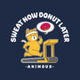 Sweat Now Donut Later-None-Polyester-Shower Curtain-Tri haryadi