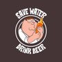 Save Water Drink Beer-Womens-Basic-Tee-turborat14