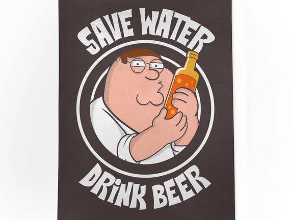 Save Water Drink Beer