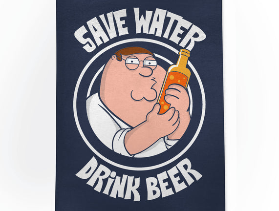 Save Water Drink Beer