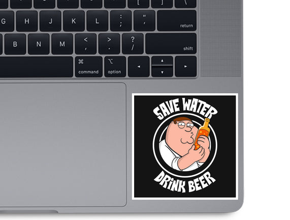 Save Water Drink Beer