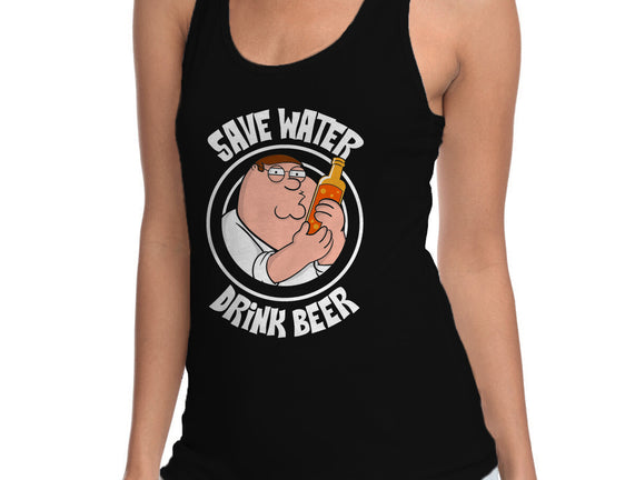 Save Water Drink Beer