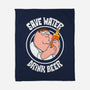 Save Water Drink Beer-None-Fleece-Blanket-turborat14