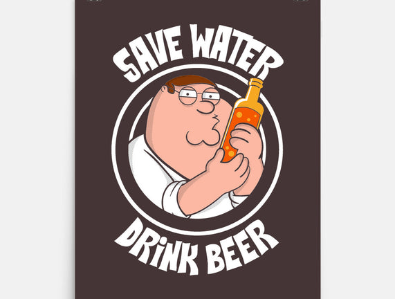 Save Water Drink Beer