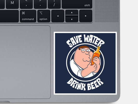 Save Water Drink Beer