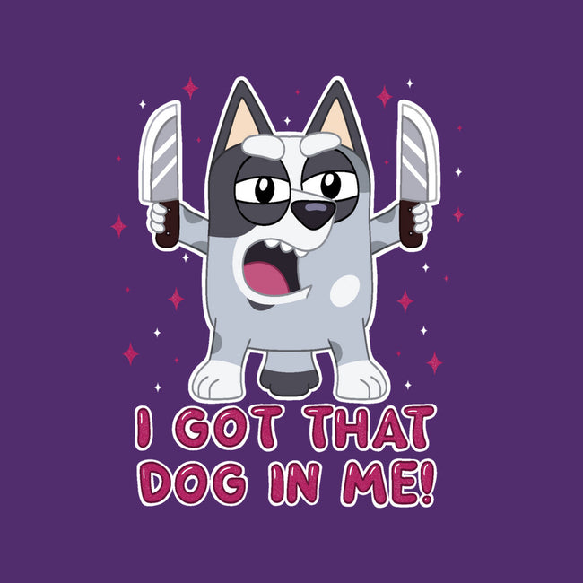 I Got That Dog In Me-Mens-Basic-Tee-Alexhefe