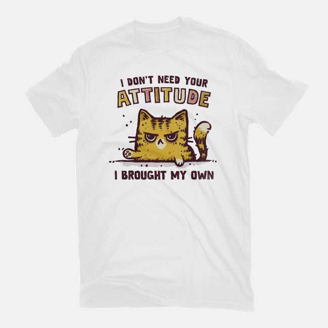 I Don't Need Your Attitude-Mens-Premium-Tee-kg07