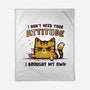 I Don't Need Your Attitude-None-Fleece-Blanket-kg07