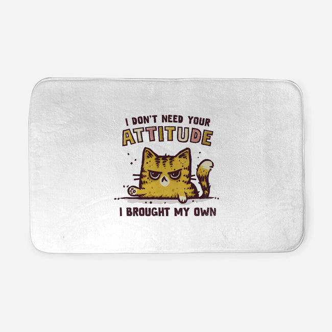 I Don't Need Your Attitude-None-Memory Foam-Bath Mat-kg07