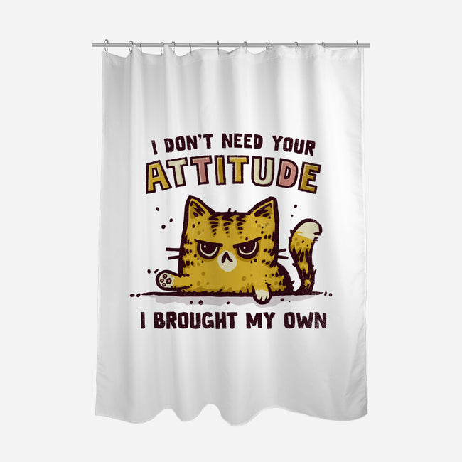 I Don't Need Your Attitude-None-Polyester-Shower Curtain-kg07