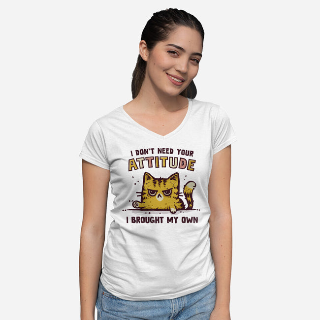 I Don't Need Your Attitude-Womens-V-Neck-Tee-kg07