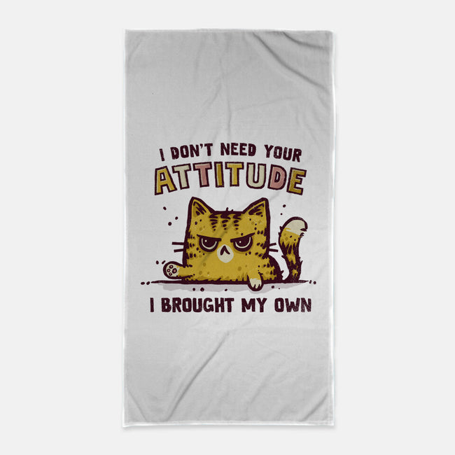 I Don't Need Your Attitude-None-Beach-Towel-kg07