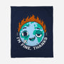 I'm Fine Thanks-None-Fleece-Blanket-StudioM6