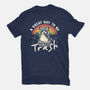 A Great Day To Be Trash-Mens-Heavyweight-Tee-koalastudio