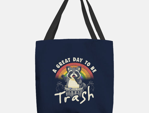 A Great Day To Be Trash