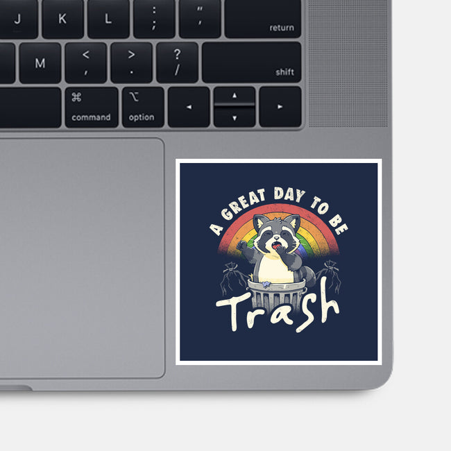 A Great Day To Be Trash-None-Glossy-Sticker-koalastudio