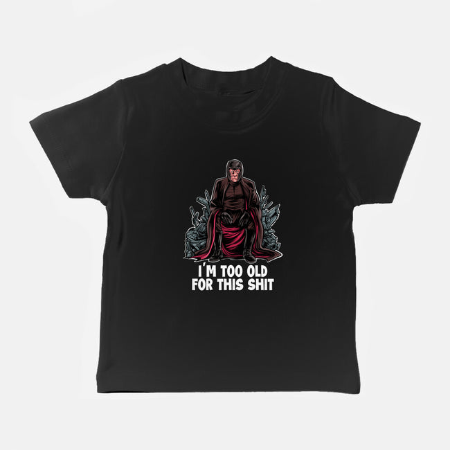 Magneto Is Too Old-Baby-Basic-Tee-zascanauta