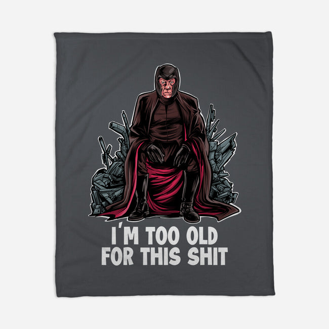 Magneto Is Too Old-None-Fleece-Blanket-zascanauta