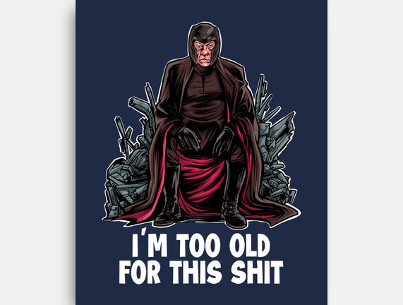 Magneto Is Too Old