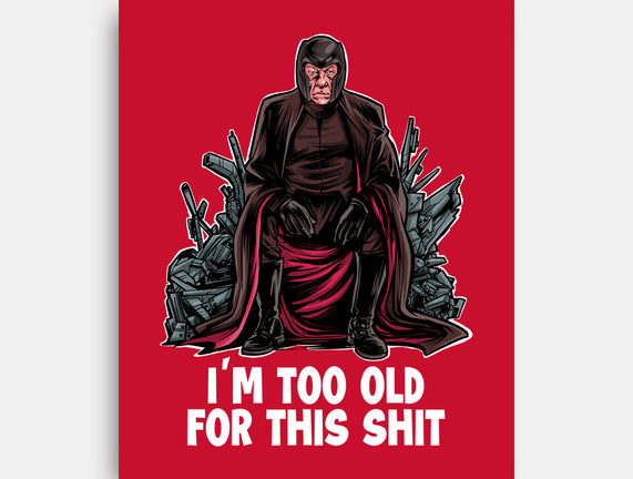 Magneto Is Too Old