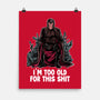 Magneto Is Too Old-None-Matte-Poster-zascanauta