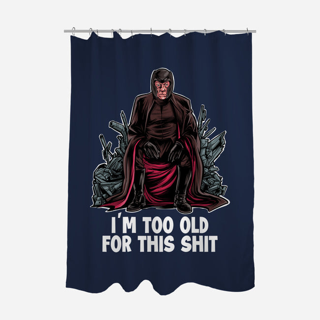 Magneto Is Too Old-None-Polyester-Shower Curtain-zascanauta