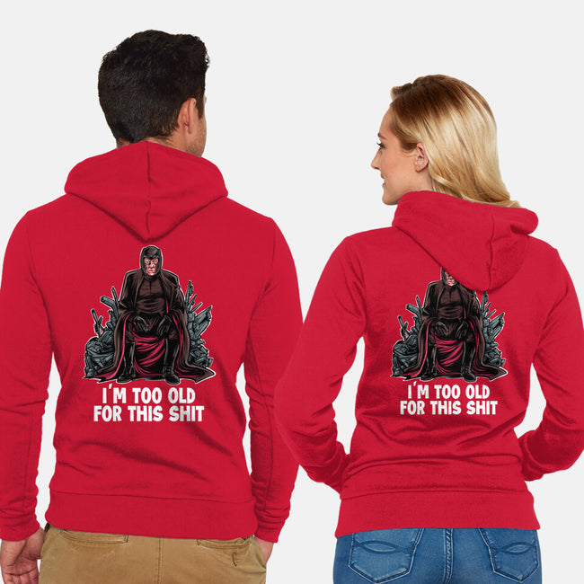 Magneto Is Too Old-Unisex-Zip-Up-Sweatshirt-zascanauta