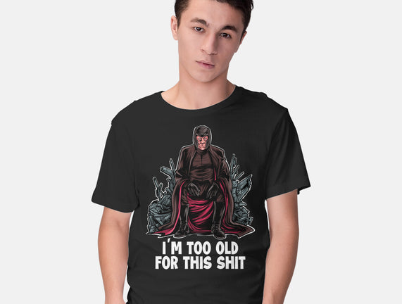 Magneto Is Too Old