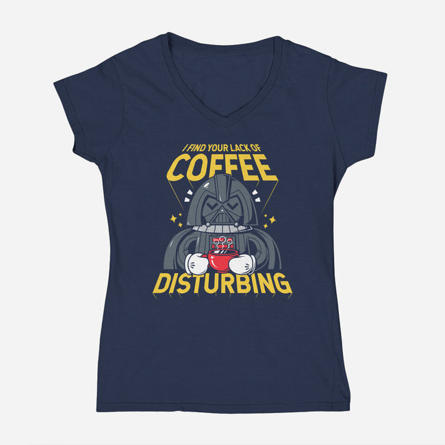 Coffee Disturbing-Womens-V-Neck-Tee-krisren28