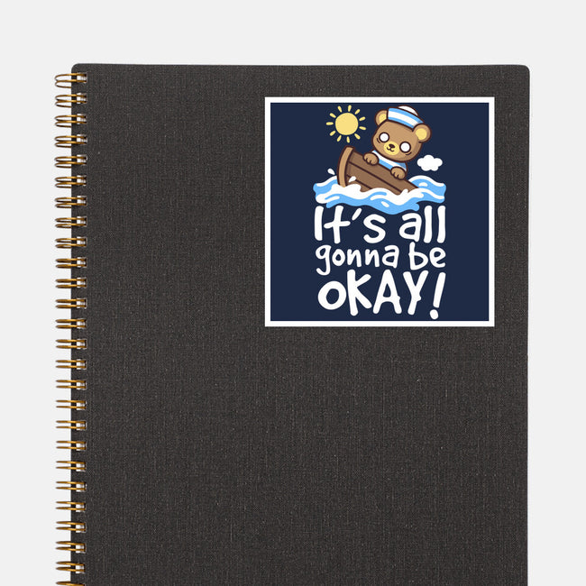 It's All Gonna Be Okay-None-Glossy-Sticker-NemiMakeit