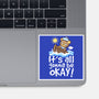 It's All Gonna Be Okay-None-Glossy-Sticker-NemiMakeit