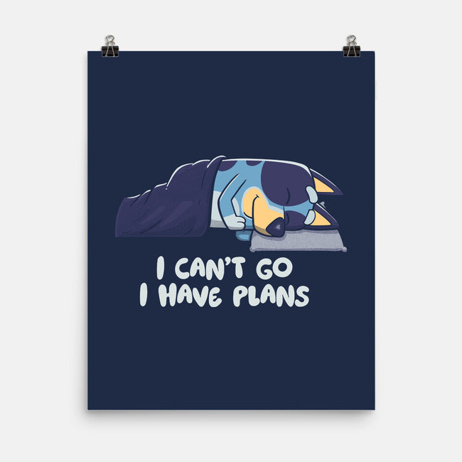 I Can’t Go Bluey-None-Matte-Poster-koalastudio