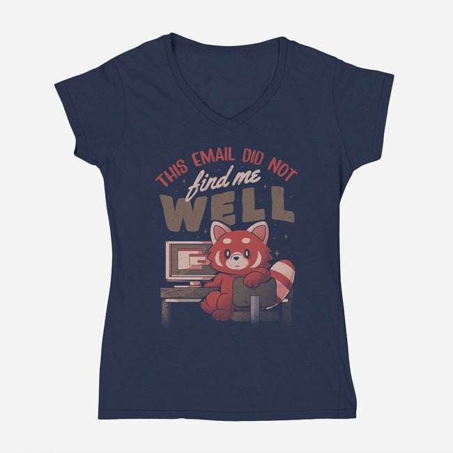 This Email Did Not Find Me Well-Womens-V-Neck-Tee-eduely