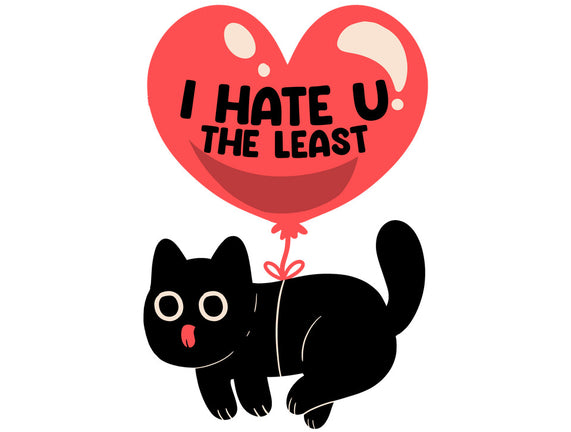 I Hate U The Least